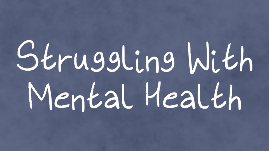 Struggling with mental health button